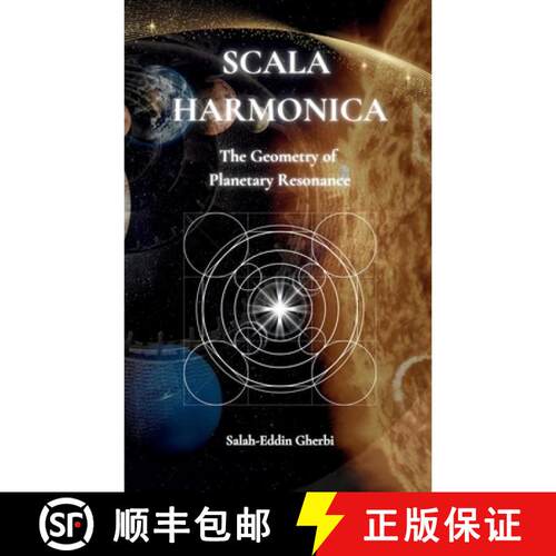 【3-4周达】Scala Harmonica: The Planetary Geometry of Resonance [9781837095209]