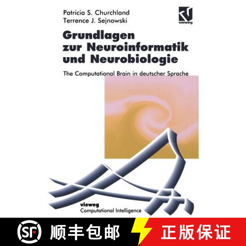 【3-4周达】Grundlagen zur Neuroinformatik und Neurobiologie : The Computational Brain in deutscher Sp... [9783322868220]