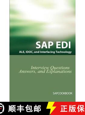 【3-4周达】SAP ALE, IDOC, EDI, and Interfacing Technology Questions, Answers, and Explanations [9781933804071]