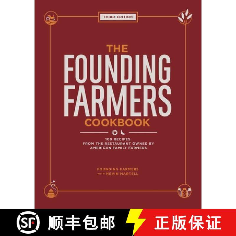 【3-4周达】The Founding Farmers Cookbook, Third Edition: 100 Recipes from the Restaurant Owned by Ame... [9781524892098]