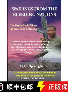 预订 Wailing from the Bleeding Nations:: The Battlefields Where the Wars Aren't Planned. [9781739111601]