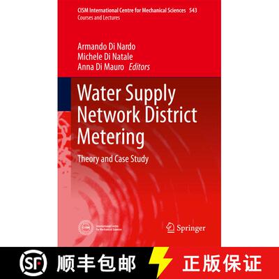 【3-4周达】精装 Water Supply Network District Metering: Theory and Case Study [9783709114926]