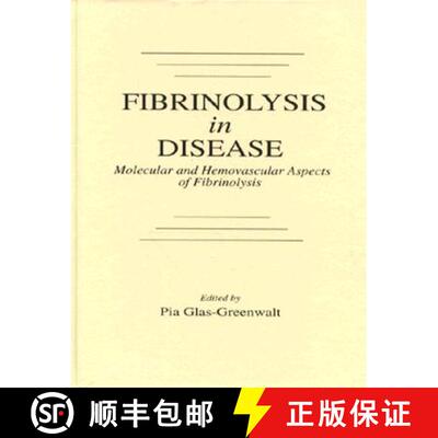 【3-4周达】精装 Fibrinolysis in Disease - The Malignant Process, Interventions in Thrombogenic Mechan... [9780849369391]