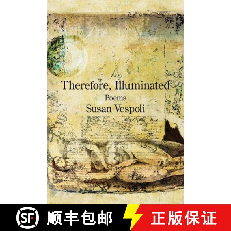 【2-3周达】Therefore, Illuminated [9781639806966]