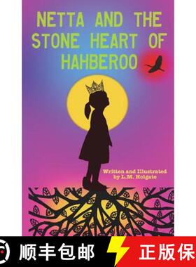 【3-4周达】Netta and the Stone Heart of Hahberoo [9780692946114]