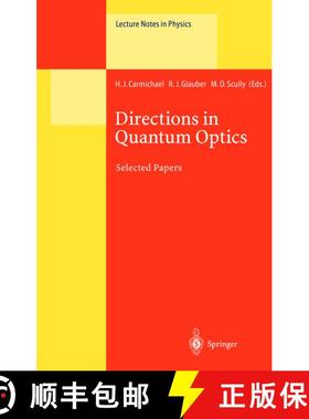 【3-4周达】Directions in Quantum Optics: A Collection of Papers Dedicated to the Memory of Dan Walls ... [9783540411871]