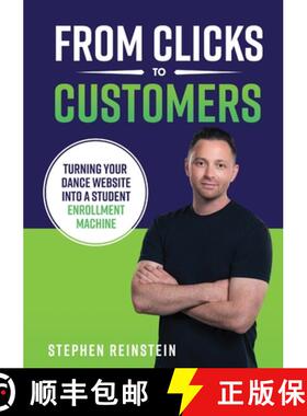 【3-4周达】From Clicks to Customers: Turning Your Dance Website Into a Student Enrollment Machine [9798330331765]