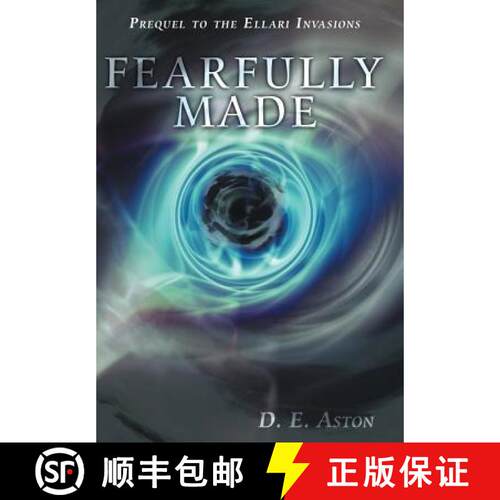 【3-4周达】精装 Fearfully Made: Prequel to the Ellari Invasions [9781449788476]