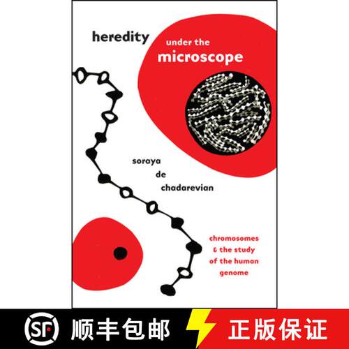 【3-4周达】Heredity under the Microscope – Chromosomes and the Study of the Human Genome [9780226685113]