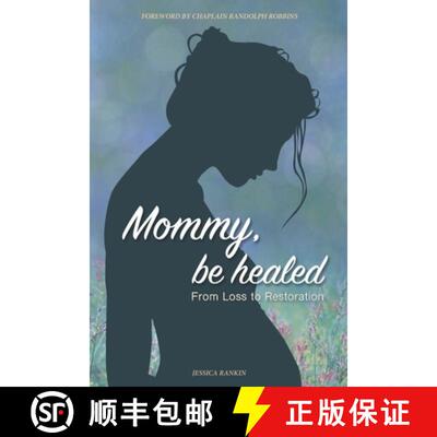 【3-4周达】Mommy, Be Healed: From Loss to Restoration [9781736684634]