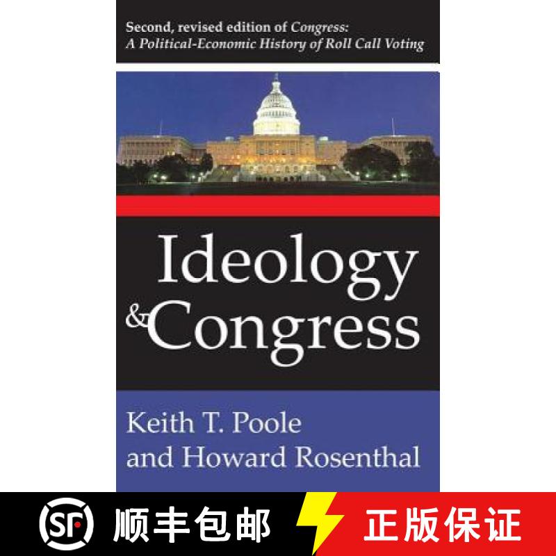 【3-4周达】Ideology and Congress : A Political Economic History of Roll Call Voting [9781412806084]