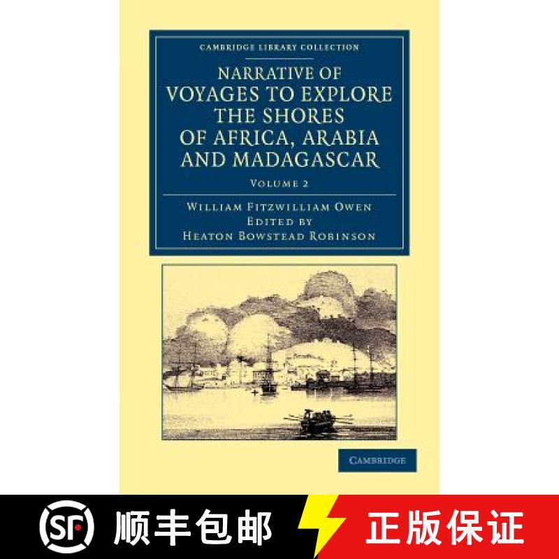 【3-4周达】Narrative of Voyages to Explore the Shores of Africa, Arabia, and Madagascar: Performed in... [9781108050647]
