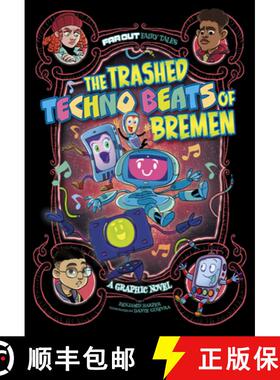 预订 The Trashed Techno Beats of Bremen: A Graphic Novel [9781666335613]