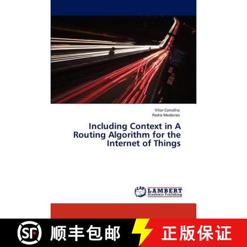 预订 Including Context in a Routing Algorithm for the Internet of Things [9783847333180]