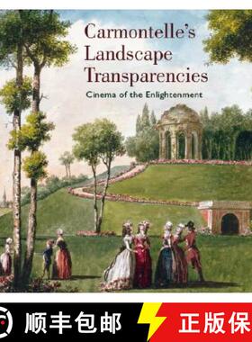 【3-4周达】Carmontelle's Landscape Transparencies – Cinema of the Enlightenment [9780892369096]