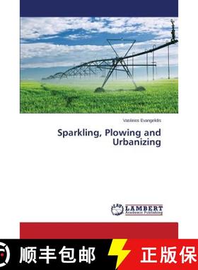预订 Sparkling, Plowing and Urbanizing [9783659532160]