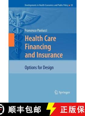【3-4周达】Health Care Financing and Insurance : Options for Design [9783642265853]