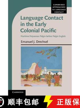 【3-4周达】Language Contact in the Early Colonial Pacific: Maritime Polynesian Pidgin before Pidgin E... [9781107015104]