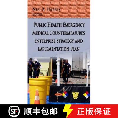 【3-4周达】Public Health Emergency Medical Countermeasures Enterprise Strategy and Implementation Plan [9781628088618]