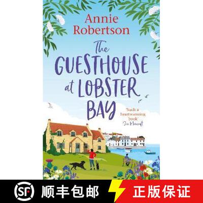 【3-4周达】Guesthouse at Lobster Bay: A gorgeous, uplifting romantic comedy, perfect for beating the ... [9781787396203]