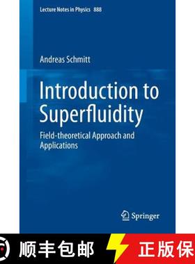 【3-4周达】Introduction to Superfluidity : Field-theoretical Approach and Applications [9783319079462]
