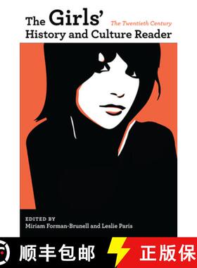 【3-4周达】The Girls' History and Culture Reader: The Twentieth Century: The 20th Century [9780252077685]