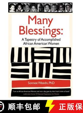 预订 Many Blessings: A Tapestry of Accomplished African American Women [9780983277606]