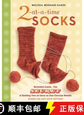 【3-4周达】2-at-a-Time Socks : Revealed Inside. . . The Secret of Knitting Two at Once on One Circula... [9781580176910]