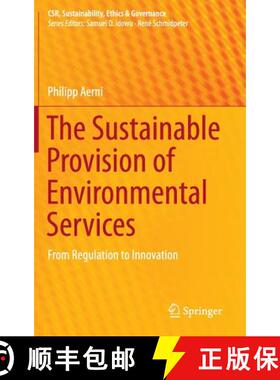 【3-4周达】The Sustainable Provision of Environmental Services : From Regulation to Innovation [9783319193441]