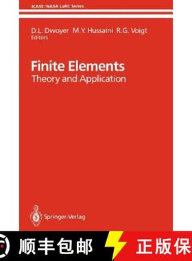 【3-4周达】Finite Elements: Theory and Application Proceedings of the ICASE Finite Element Theory and... [9781461283508]