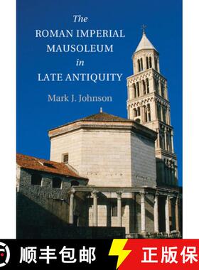 【3-4周达】CBG The Roman Imperial Mausoleum in Late Antiquity [9781107644410]