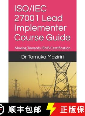 预订 ISO/IEC 27001 Lead Implementer Course Guide: Moving Towards ISMS Certification [9781076298867]