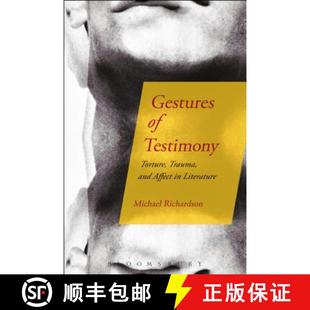 Literature Testimony and Affect Trauma Torture 9781501315800 预订 Gestures