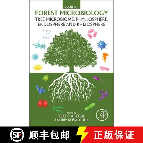 【3-4周达】Forest Microbiology: Volume 1: Tree Microbiome: Phyllosphere, Endosphere and Rhizosphere [9780128225424]