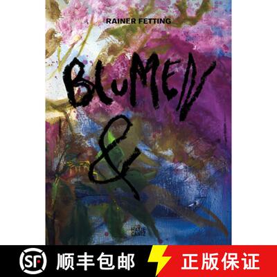【3-4周达】Rainer Fetting: Blumen & [9783775750875]