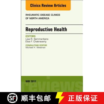 【3-4周达】Reproductive Health, an Issue of Rheumatic Disease Clinics of North America: Volume 43-2 [9780323528603]