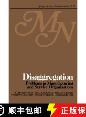 【3-4周达】Disaggregation: Problems in Manufacturing and Service Organizations [9789401576383]