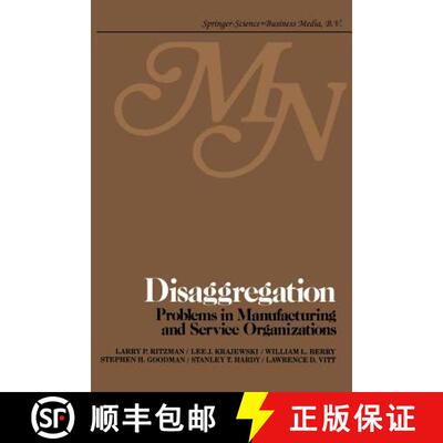 【3-4周达】Disaggregation: Problems in manufacturing and service organizations [9789401576383]
