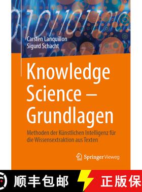 【3-4周达】Knowledge Science - Grundlagen : Methoden der Künstlichen Intelligenz für die Wissensext... [9783658416881]