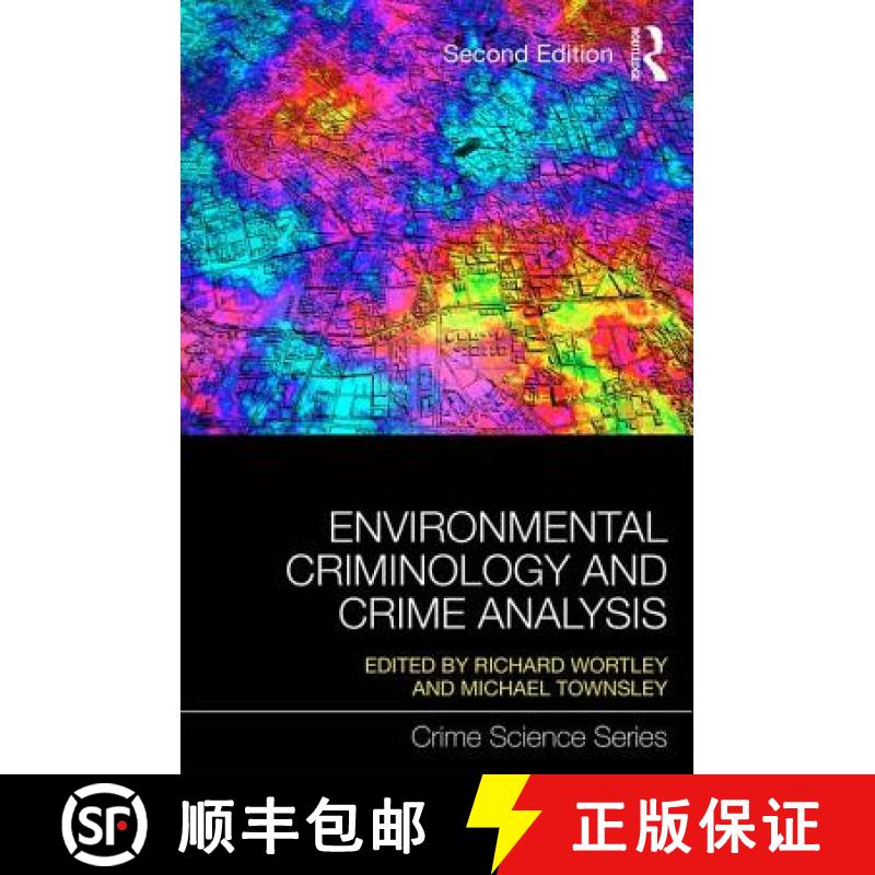 【3-4周达】Environmental Criminology and Crime Analysis: Situating the Theory, Analytic Approach and ... [9781138891135]