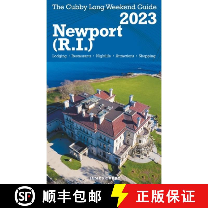 【3-4周达】Newport (R.I.) -The Cubby 2023 Long Weekend Guide [9798215540534]