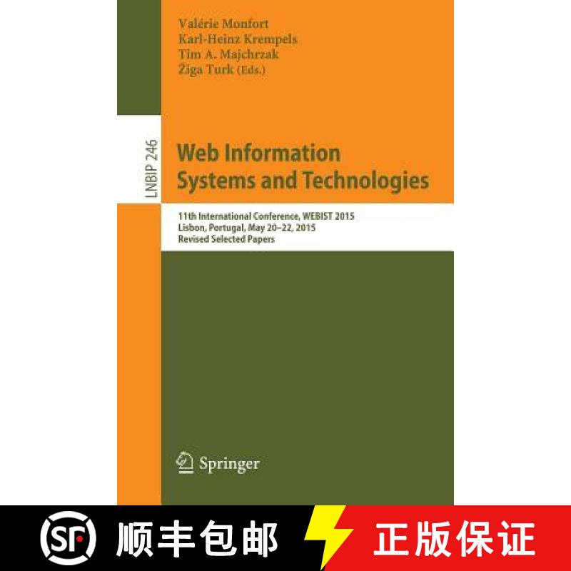 【3-4周达】Web Information Systems and Technologies : 11th International Conference, WEBIST 2015, Lis... [9783319309958]