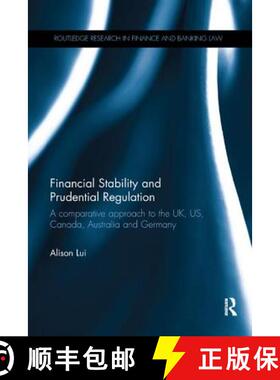 【3-4周达】Financial Stability and Prudential Regulation: A Comparative Approach to the UK, US, Canad... [9781138614352]