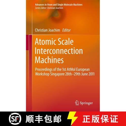 【3-4周达】精装 Atomic Scale Interconnection Machines : Proceedings of the 1st AtMol European Worksho... [9783642281716]