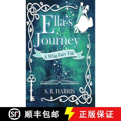 【3-4周达】Ella's Journey: A Whig Fairytale [9781737329114]