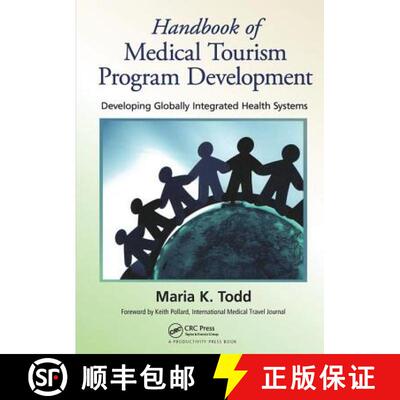 【3-4周达】Handbook of Medical Tourism Program Development: Developing Globally Integrated Health Sys... [9781439813140]