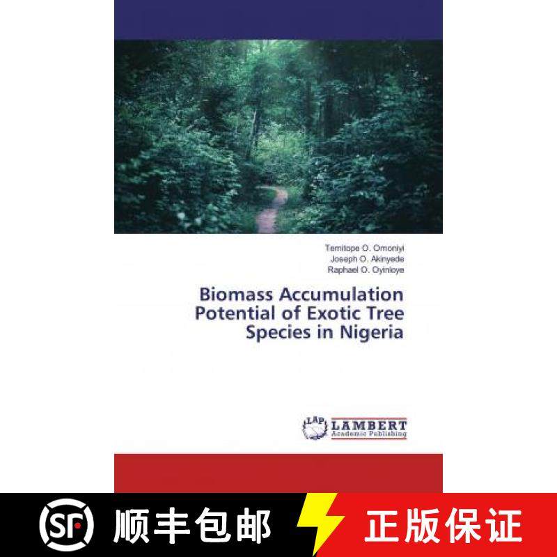 预订 Biomass Accumulation Potential of Exotic Tree Species in Nigeria [9786200006936]