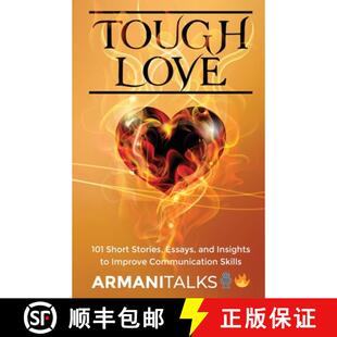 预订 Tough Love: 101 Short Stories, Essays, and Insights to Improve Communication Skills [9798868992131]