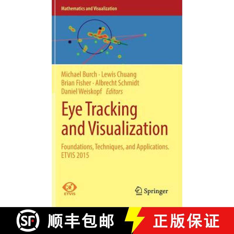 【3-4周达】Eye Tracking and Visualization : Foundations, Techniques, and Applications. ETVIS 2015 [9783319470238]