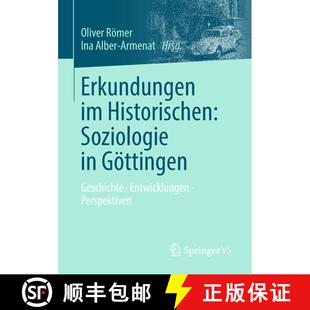 【3-4周达】Erkundungen im Historischen: Soziologie in Göttingen : Geschichte  Entwicklungen  Per... [9783658222208]